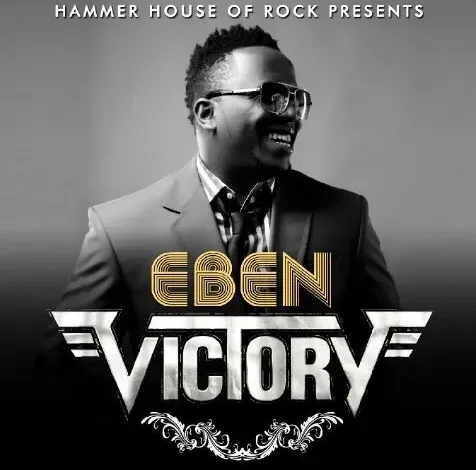 MUSIC: Eben – Victory (FREE Download)MUSIC