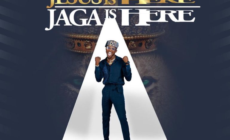 TESTIMONY JAGA “JESUS IS HERE, JAGA IS HERE” (THE EP) |@testimonyjaga